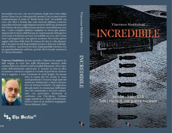 Incredibile. Bombe &ndash; Iran &ndash; USA. Tutti i rischi di una guerra nucleare